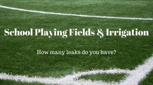 school playing field and irrigation leaks