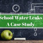 School Water leaks – A Case Study