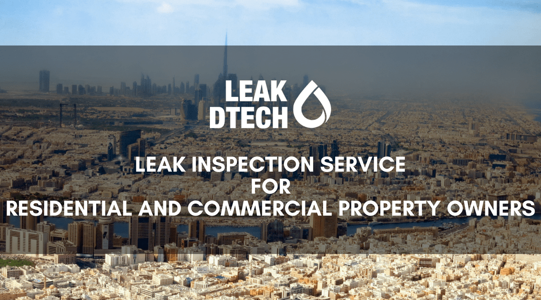 Premier Leak Inspection Service for Residential and Commercial Property Owners