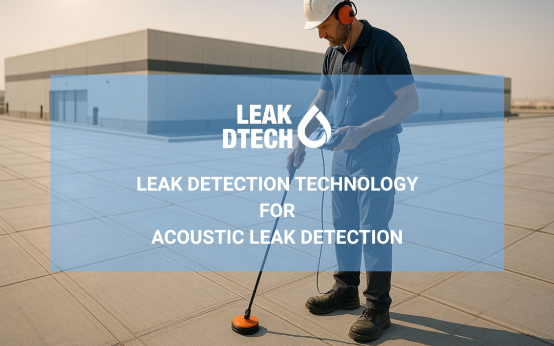 Leak Detection Technology – Acoustic Leak Detection