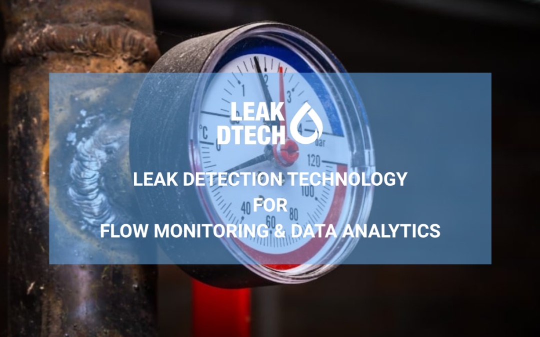 Leak Detection Technology – Flow Monitoring & Data Analytics Systems