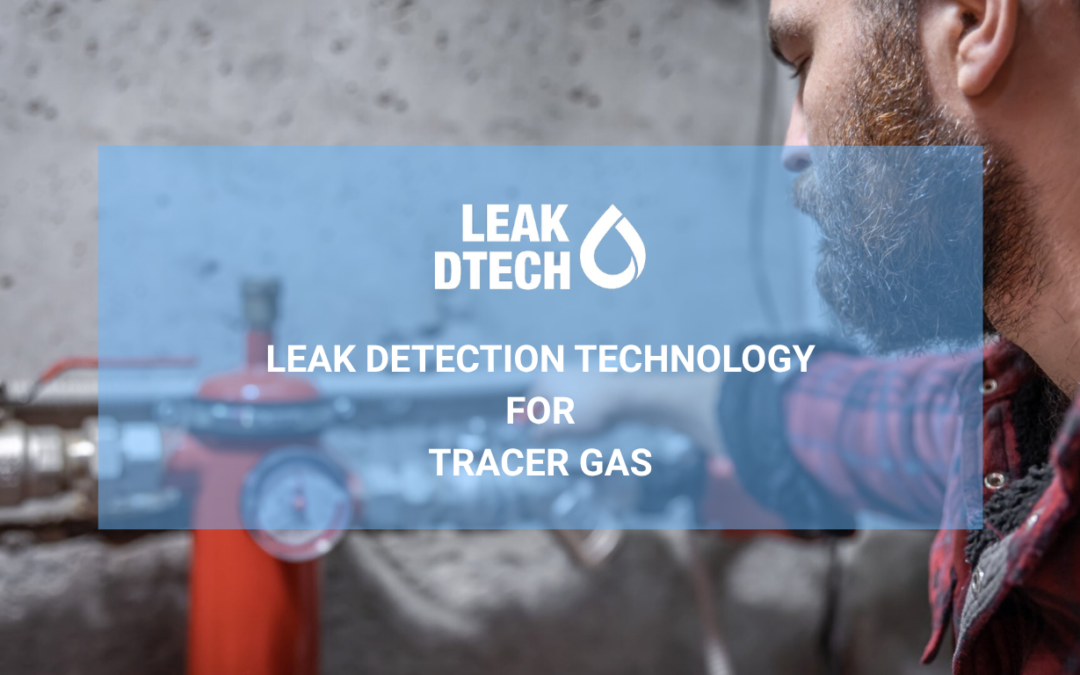 Leak Detection Technology – Tracer Gas